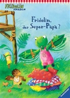 Ana-Maria Weller - Fridolin, der Super-Papa?