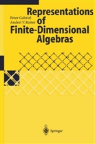 P. Gabriel, Pete Gabriel, Peter Gabriel, A. V. Roiter, Andrei V Roiter, Andrei V. Roiter... - Representations of Finite-Dimensional Algebras