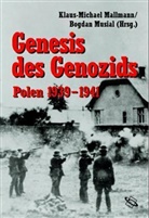 Klaus-M.  Musial Mallmann, Klaus-Michael Mallmann, Bogdan Musial - Genesis des Genozids: Polen 1939-1941