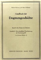 Johannes Beumer, Alois Grillmeier, Erich Naab, Leo Scheffczyk, Michael Schmaus, Michael Seybold - Handbuch der Dogmengeschichte - 1: Das Dasein im Glauben. Faszikel.4