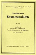 Heinrich K&ouml;ster, Alois Grillmeier, Erich Naab, Leo Scheffczyk, Michael Schmaus, Michael Seybold - Handbuch der Dogmengeschichte: Handbuch der Dogmengeschichte / Bd II: Der trinitarische Gott - Die Sch&ouml;pfung - Die S&uuml;nde / Urstand, Fall und Erbs&uuml;nde. Faszikel.3c