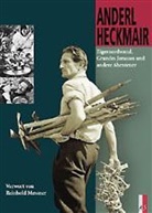 Anderl Heckmair, Christin Kopp, Christine Kopp - Eigernordwand, Grandes Jorasses und andere Abenteuer