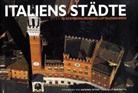 Antonio Attini, Marcello Bertinetti - Italiens St&auml;dte in atemberaubenden Luftaufnahmen