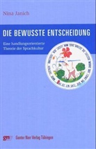Nina Janich - Die bewusste Entscheidung