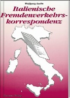Wolfgang Ladin - Italienische Fremdenverkehrskorrespondenz