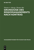 Thomas B&auml;r, Thomas Martin, Thomas A Martin, Thomas A. Martin - Grundz&uuml;ge des Risikomanagements nach KonTraG