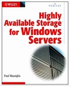 Paul Massiglia - Highly Available Storage for Windows Servers