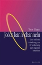 Tony Neate - Jeder kann channeln