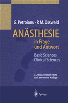 P M Osswald, P. M. Osswald, Peter M. Osswald, Peter Michael Osswald, Petroianu, G Petroianu... - An&auml;sthesie in Frage und Antwort