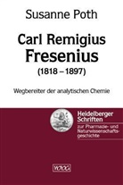 Susanne Poth - Carl Remigius Fresenius (1818-1897)