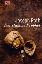 Joseph Roth - Der stumme Prophet