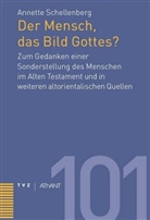 Annette Schellenberg - Der Mensch, das Bild Gottes?