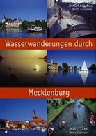 Britt Gr&uuml;nke, Detlef St&ouml;cker, Detlev St&ouml;cker - Wasserwanderungen durch Mecklenburg