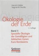 Siegmar-Walter Breckle, Heinrich Walter - &Ouml;kologie der Erde - Bd.3: Spezielle &Ouml;kologie der Gem&auml;&szlig;igten und Arktischen Zonen Euro-Nordasiens