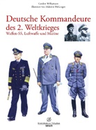 Gordon Williamson, Malcolm McGregor - Deutsche Kommandeure des 2. Weltkrieges: Waffen-SS, Luftwaffe und Marine