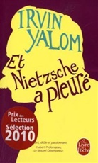 Cl&eacute;ment Baude, IRVIN D. YALOM, Yalom, Irvin Yalom, Irvin D. Yalom, Irvin D. (1931-....) Yalom... - Et Nietzsche a pleur&eacute;