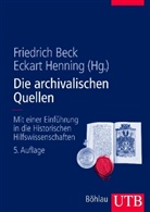 BECK, Friedric Beck, Friedrich Beck, Henning, Eckart Henning - Die archivalischen Quellen