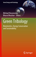 Bhushan, Bhushan, Bharat Bhushan, Michae Nosonovsky, Michael Nosonovsky - Green Tribology