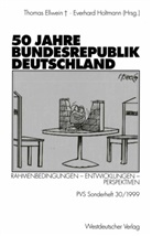 Ingri Ellwein, Ingrid Ellwein, Thomas Ellwein, Holtmann, Holtmann, Eberhard Holtmann... - Politische Vierteljahresschrift (PVS) - 30: 50 Jahre Bundesrepublik Deutschland