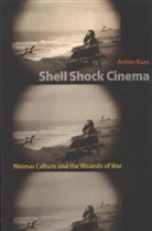 Anton Kaes, Kaes Anton - Shell Shock Cinema