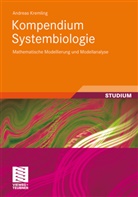Andreas Kremling - Kompendium Systembiologie