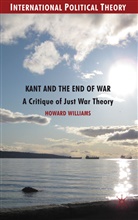 H. Williams, Howard Williams, Williams Howard - Kant and the End of War