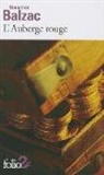 HONORE DE BALZAC, Honor&eacute; de Balzac, Honore de Balzac - L'auberge rouge