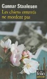 Gun Staalesen, Gunnar Staalesen - Une enqu&ecirc;te de Varg Veum, le priv&eacute; norv&eacute;gien. Vol. 8. Les chiens enterr&eacute;s ne mordent pas