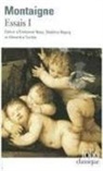 Miche Montaigne, Michel de Montaigne - Essais. Vol. 1