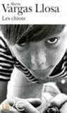 Llosa Vargas, Mario Vargas Llosa - Les chiots