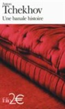 Anton Tchekhov - Une banale histoire : fragments du journal d'un vieil homme