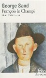 George Sand - Fran&ccedil;ois le Champi