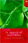 Thomas Christopher - In Search of Lost Roses