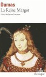 Alexandre Dumas - La reine Margot