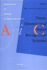 A.K. Jain, Anil K Jain, Anil K. Flynn Jain, JAIN ANIL K FLYNN P J, Anil K Jain, P J Flynn... - Three-Dimensional Object Recognition Systems