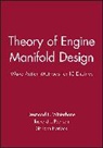 Desmond E. Winterbone, Richard Pearson, Richard J. Pearson, Pearson Richard J., D.e. Pearson Winterbone, De Winterbone... - Theory of Engine Manifold Design