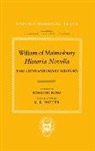 William of Malmesbury, WILLIAM, Of Malmesbury William, William of Malmesbury, Edmund King - William of Malmesbury: Historia Novella