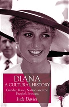 J Davies, J. Davies, Jude Davies - Diana, a Cultural History
