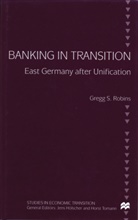 Robins, G Robins, G. Robins, Gregg S. Robins - Banking in Transition