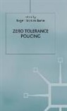 Roger Hopkins Burke, R. Hopkins Burke, Roger Hopkins Burke, Roge Hopkins Burke, Roger Hopkins Burke - Zero-Tolerance Policing