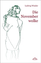 Ludwig Winder, Diete Sudhoff, Dieter Sudhoff - Die Novemberwolke