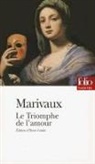 Marivaux, Pierre Carlet De Chamblain De Marivaux - Le triomphe de l'amour
