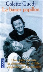 Colette Guedj - Le baiser papillon