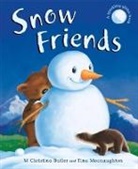 M Christina Butler, M. Christina Butler, M.christina Butler, Tina Macnaughton - Snow Friends
