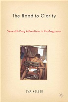 E Keller, E. Keller, Eva Keller - Road to Clarity