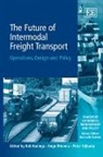 Rob (EDT)/ Priemus Konings, Rob Priemus Konings, Rob Konings, Peter Nijkamp, Hugo Priemus - Future of Intermodal Freight Transport