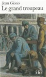Jean Giono - Le Grand troupeau