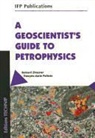 Bernard Zinszne, Bernard Zinszner, Fran&ccedil;ois-Marie Pellerin, Pellerin, Fran S-Marie Pellerin, Francois-Marie Pellerin... - A geoscientist's guide to petrophysics