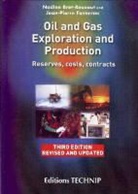 Nadine Bret-Rouzault, Nadine Bret-Rouzaut, Collectif, COLLECTIF 3E ED 11, Jean-Pierre Favennec, Jean-Pierre Favennec - Oil and gaz exploration and production : reserves, costs, contracts