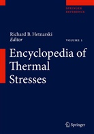 Richard B. Hetnarski, Richar B Hetnarski, Richard Hetnarski, Richard B. Hetnarski - Encyclopedia of Thermal Stresses, 11 Teile